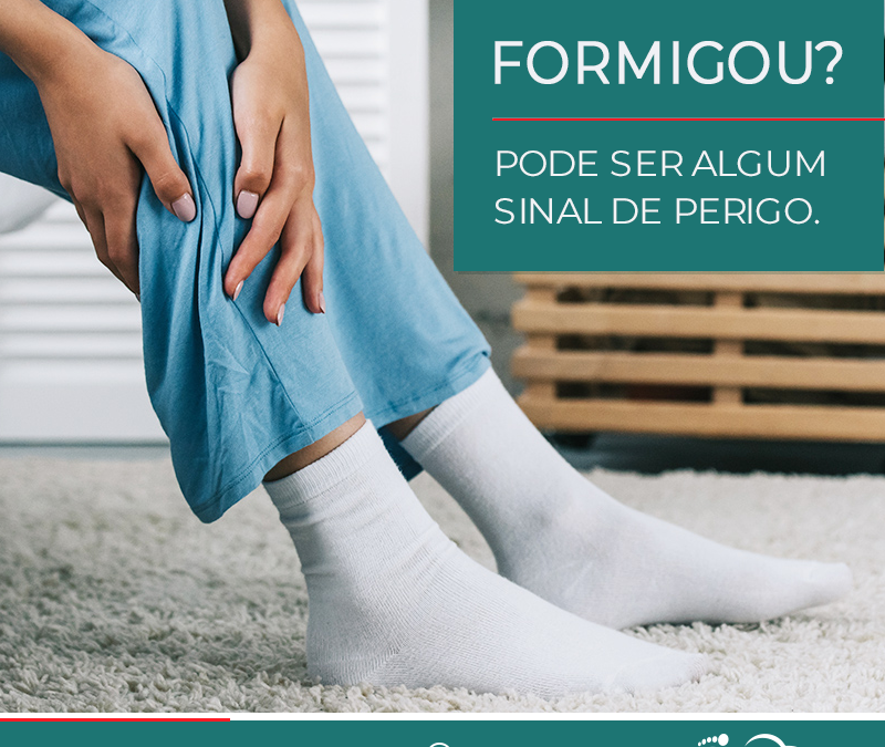 Formigamento nas pernas e pés