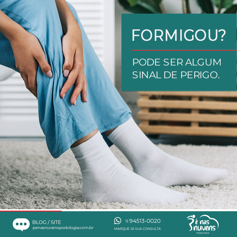 Formigamento nas pernas e pés - Pé Demais Podologia