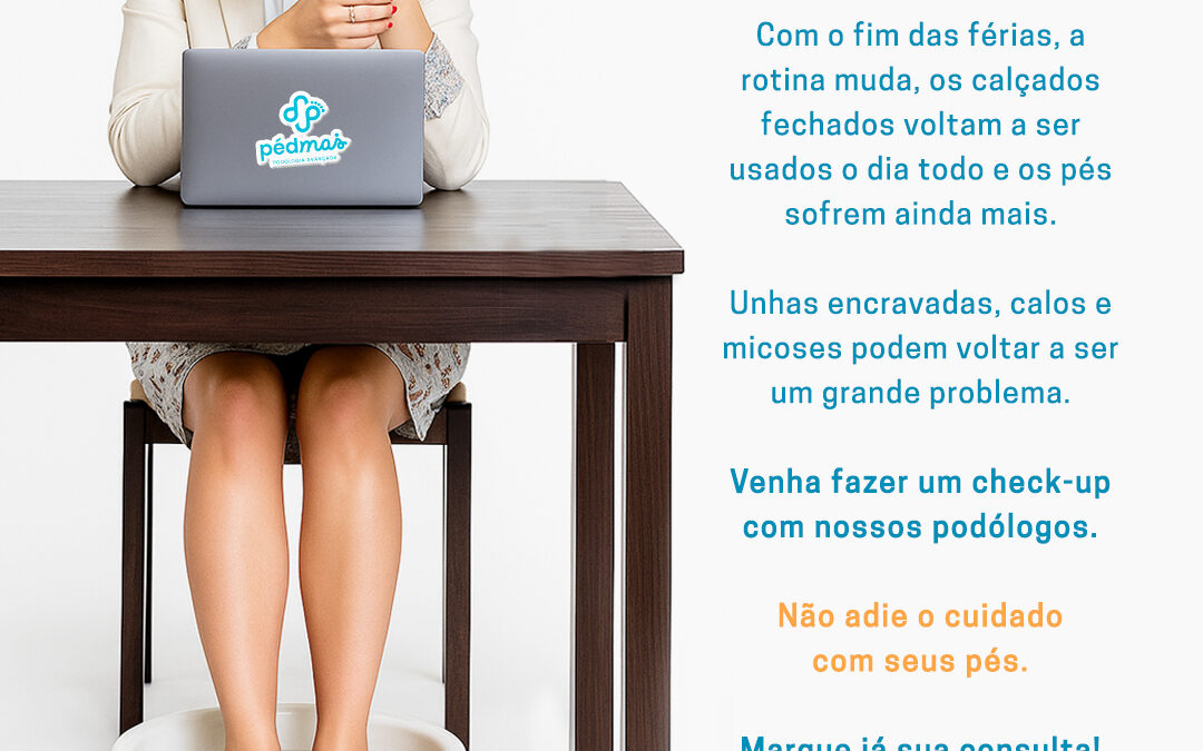 FIM DE FÉRIAS – VOLTE À ROTINA SEM DOR